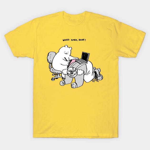 Work Hard, Bear! T-Shirt by LillianXie